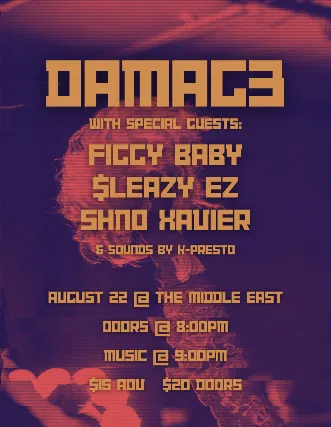 Unleashed: Damag3, Figgy Baby at Middle East!