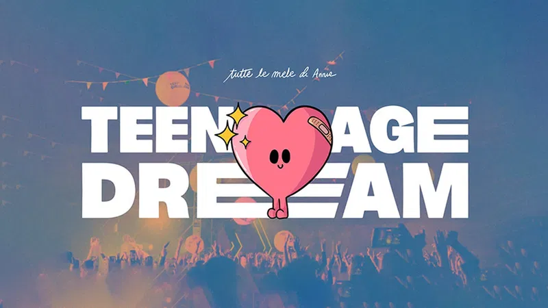 TEENAGE DREAM: Bergamo's Pop Night!
