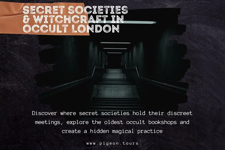 Unveiling London's Mystical Side: A Secret Societies Exploration