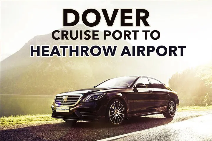 Seamless Dover to Heathrow Transfers: Start Your Journey Right!